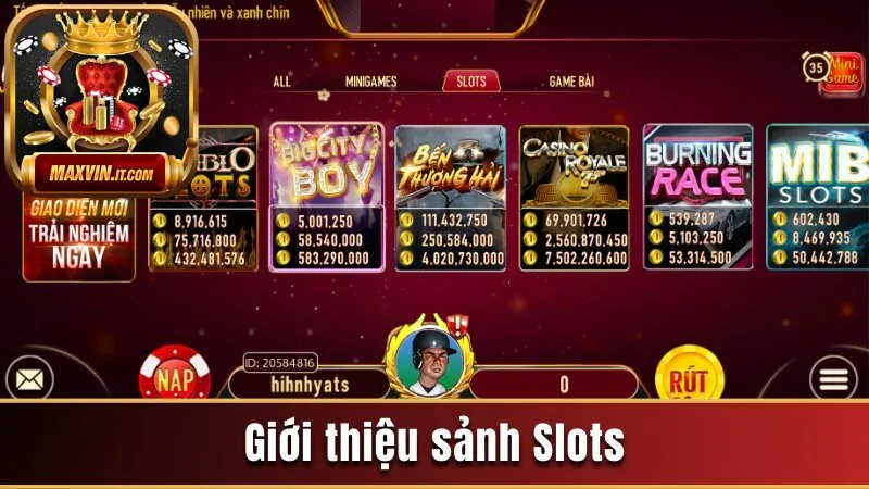 Maxvin accs | Khám Phá Cổng Game Bài Đổi Thưởng Số 1 Châu Á {accs.us.com} 11 Giới thiệu sảnh Slots