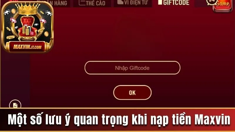 Nạp tiền Maxvin - Đơn Giản Và Nhanh Chóng Sau 5 Phút 3 Nạp tiền Maxvin cùng một số lưu ý quan trọng