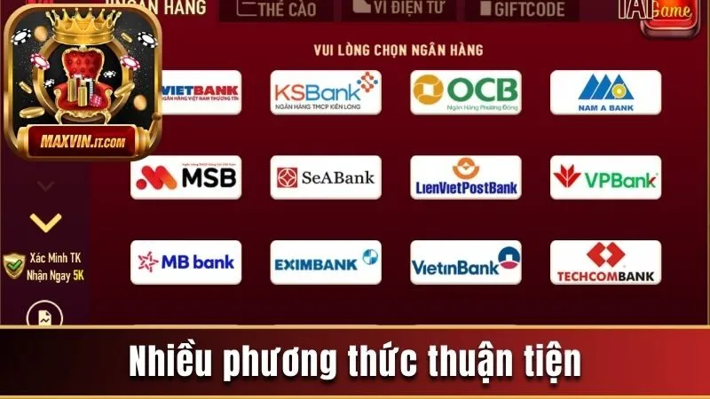 Nạp tiền Maxvin - Đơn Giản Và Nhanh Chóng Sau 5 Phút 1 Nạp tiền Maxvin hỗ trợ người chơi nhiều phương thức thuận tiện